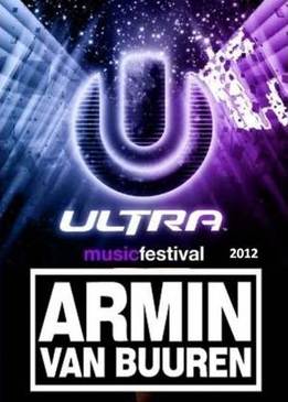 Armin van Buuren - Ultra Music Festival