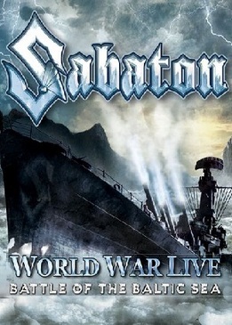 Sabaton - World War Live: Battle of the Baltic Sea