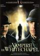 The Case of the Whitechapel Vampire