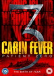 Cabin Fever: Patient Zero