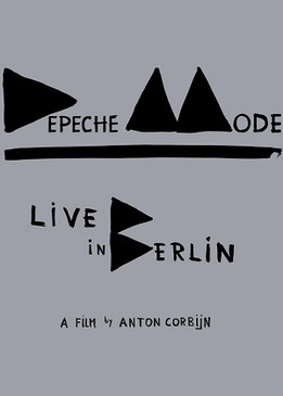 Depeche Mode: Концерт в Берлине (Depeche Mode: Live in Berlin)