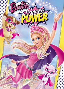 Барби: Супер Принцесса (Barbie in Princess Power)