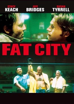 Жирный город (Fat City)