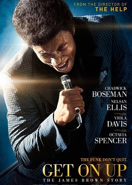 Джеймс Браун: Путь наверх (Get on Up)