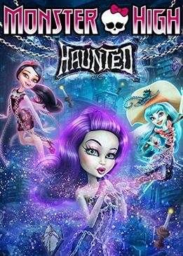 Школа Монстров: Призрачно (Monster High: Haunted)