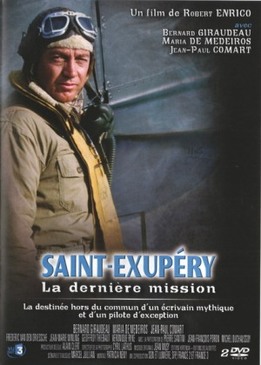 Сент-Экзюпери: Последняя миссия (Saint-Exupéry: La dernière mission)