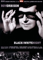 Roy Orbison and Friends: A Black and White Night