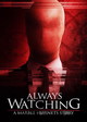 Always Watching - A Marble Hornets Story