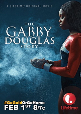 История Габриэль Дуглас (The Gabby Douglas Story)