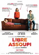 Libre et assoupi