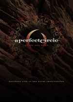 A Perfect Circle Live: Featuring Stone and Echo