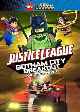 Лего Лига справедливости: Прорыв Готэм-Сити (Lego DC Comics Superheroes: Justice League - Gotham City Breakout)