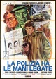 La polizia ha le mani legate