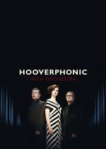 Hooverphonic - With Orchestra Live