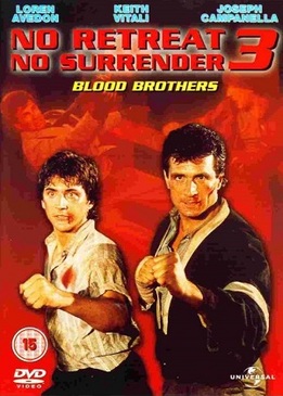 Не отступать и не сдаваться 3: Братья по крови (No Retreat, No Surrender 3: Blood Brothers)