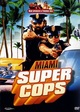 Miami Supercops