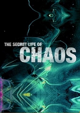 Тайная жизнь хаоса (The Secret Life of Chaos)