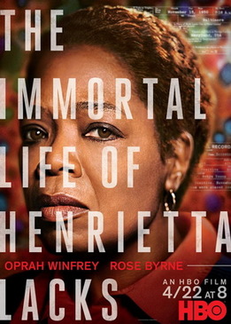 Бессмертная жизнь Генриетты Лакс (The Immortal Life of Henrietta Lacks)