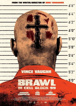 Драка в блоке 99 (Brawl in Cell Block 99)