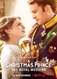 A Christmas Prince: The Royal Wedding