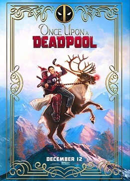 Жил-был Дэдпул (Once Upon A Deadpool)