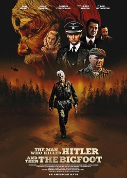 Человек, который убил Гитлера и затем снежного человека (The Man Who Killed Hitler and Then The Bigfoot)