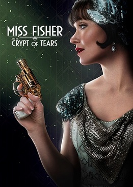 Мисс Фрайни Фишер и гробница слёз (Miss Fisher & the Crypt of Tears)