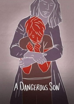 Опасный сын (A Dangerous Son)