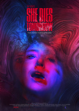 Она умрёт завтра (She Dies Tomorrow)