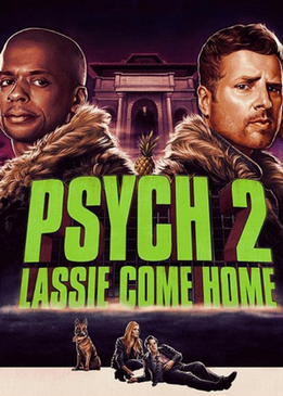 Ясновидец 2: Ласси возвращается домой (Psych 2: Lassie Come Home)